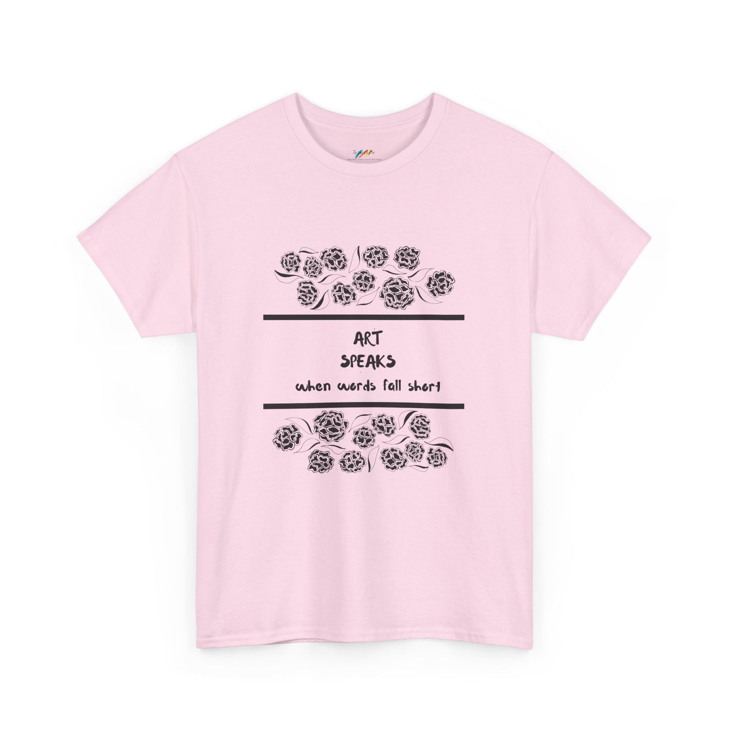 Art Speaks When Words Fall Short - Heavy Cotton Tee