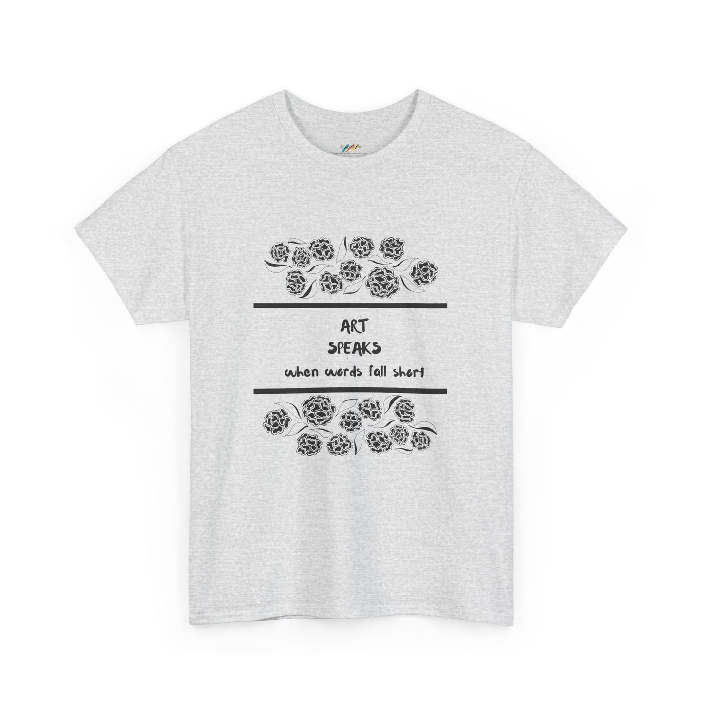 Art Speaks When Words Fall Short - Heavy Cotton Tee