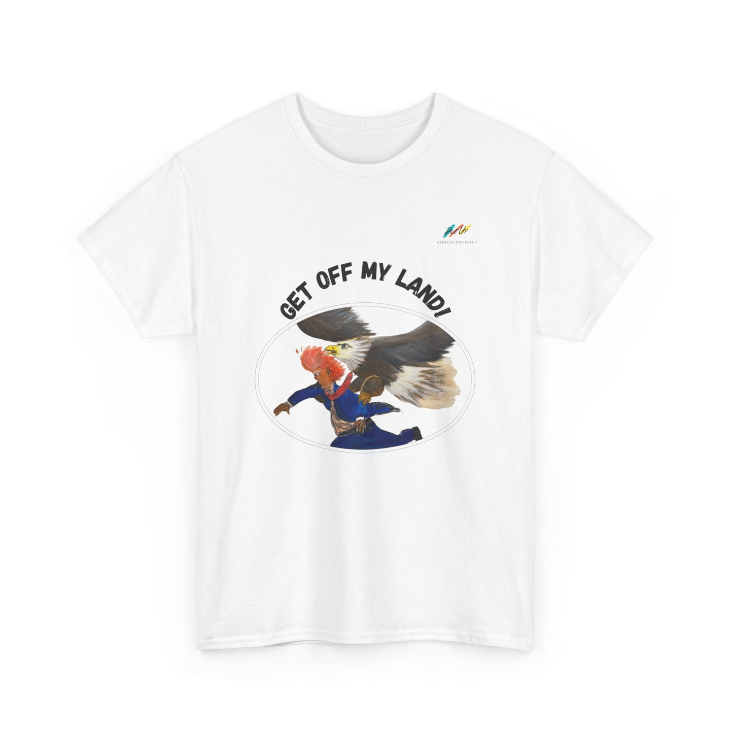 Get Off My Land  - Heavy Cotton Tee