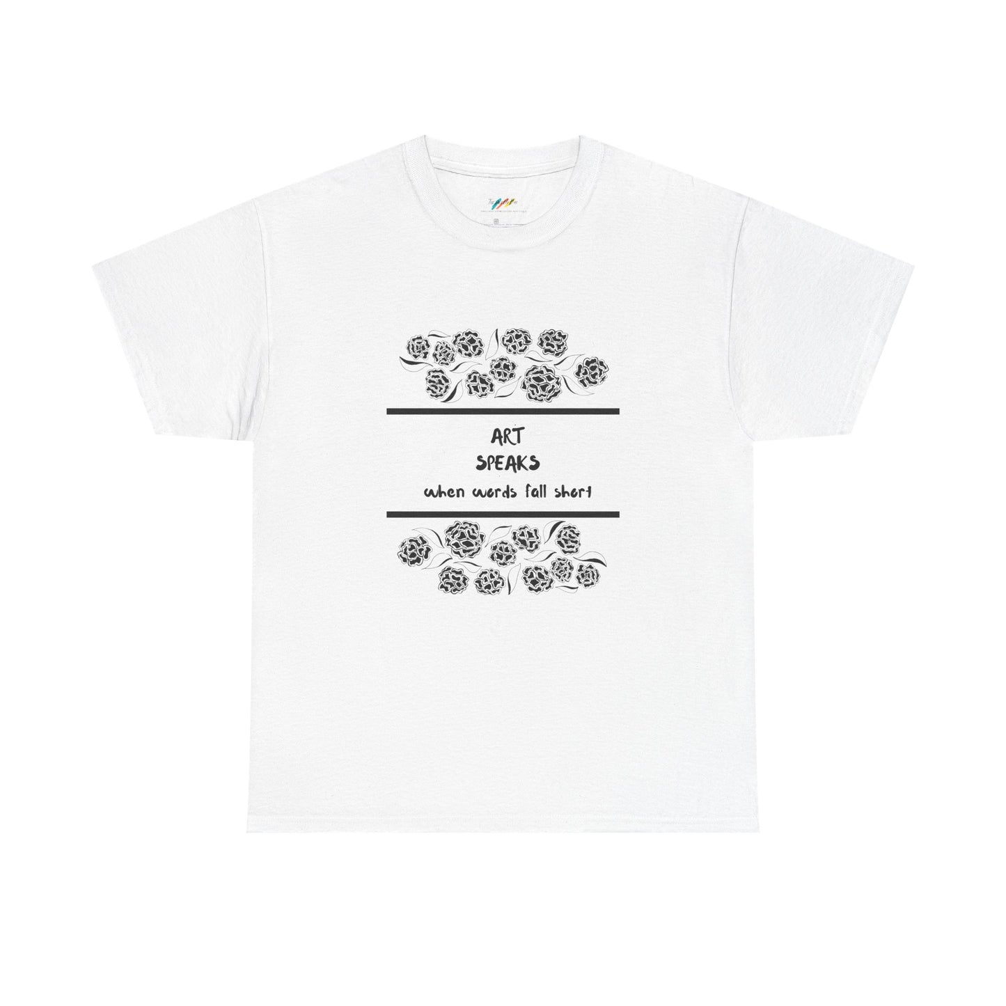 Art Speaks When Words Fall Short - Heavy Cotton Tee