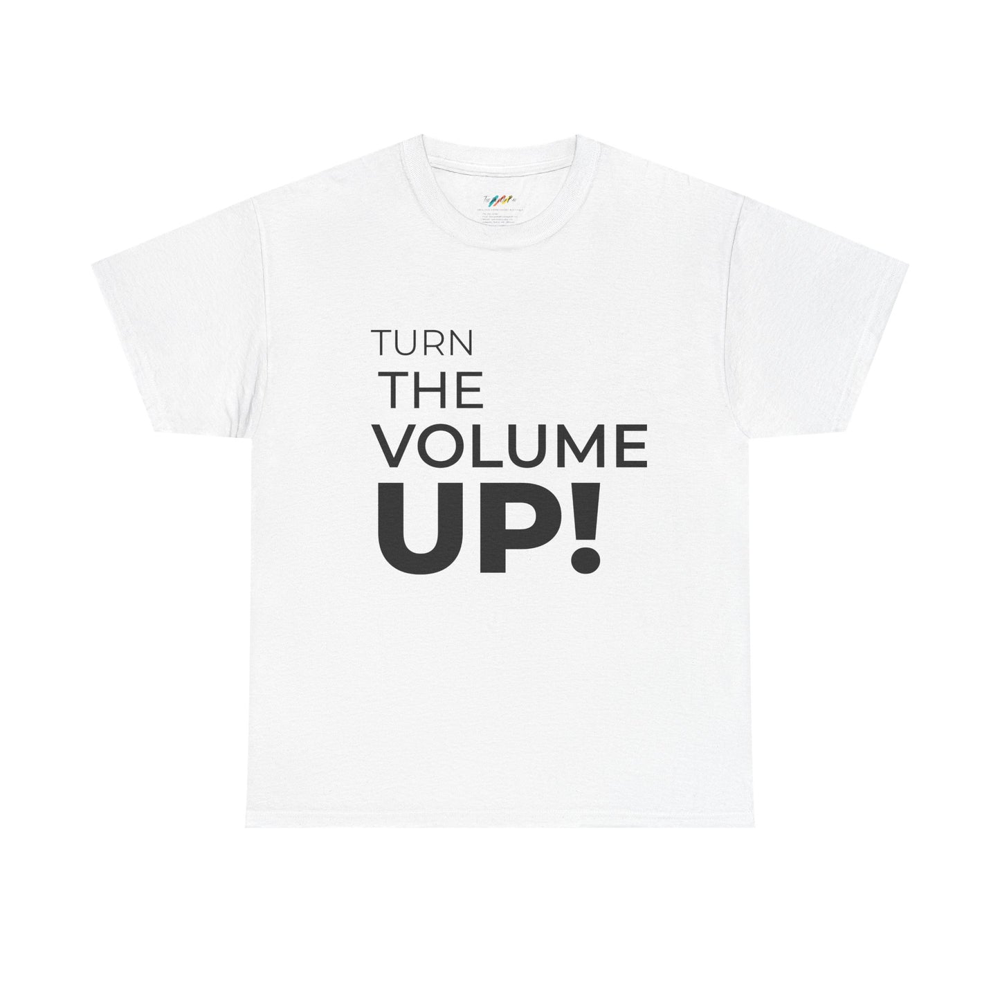 Turn The Volume UP -  Unisex Heavy Cotton Tee - Can they hear us now, Graphic T-Shirt, Statement Shirt, EVENT tee