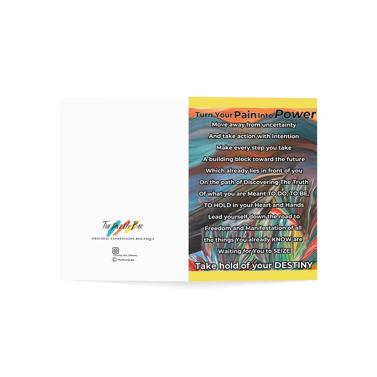Greeting Card - Turn Your Pain Into POWER