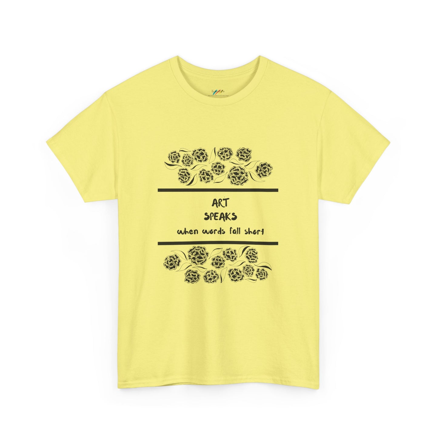 Art Speaks When Words Fall Short - Heavy Cotton Tee