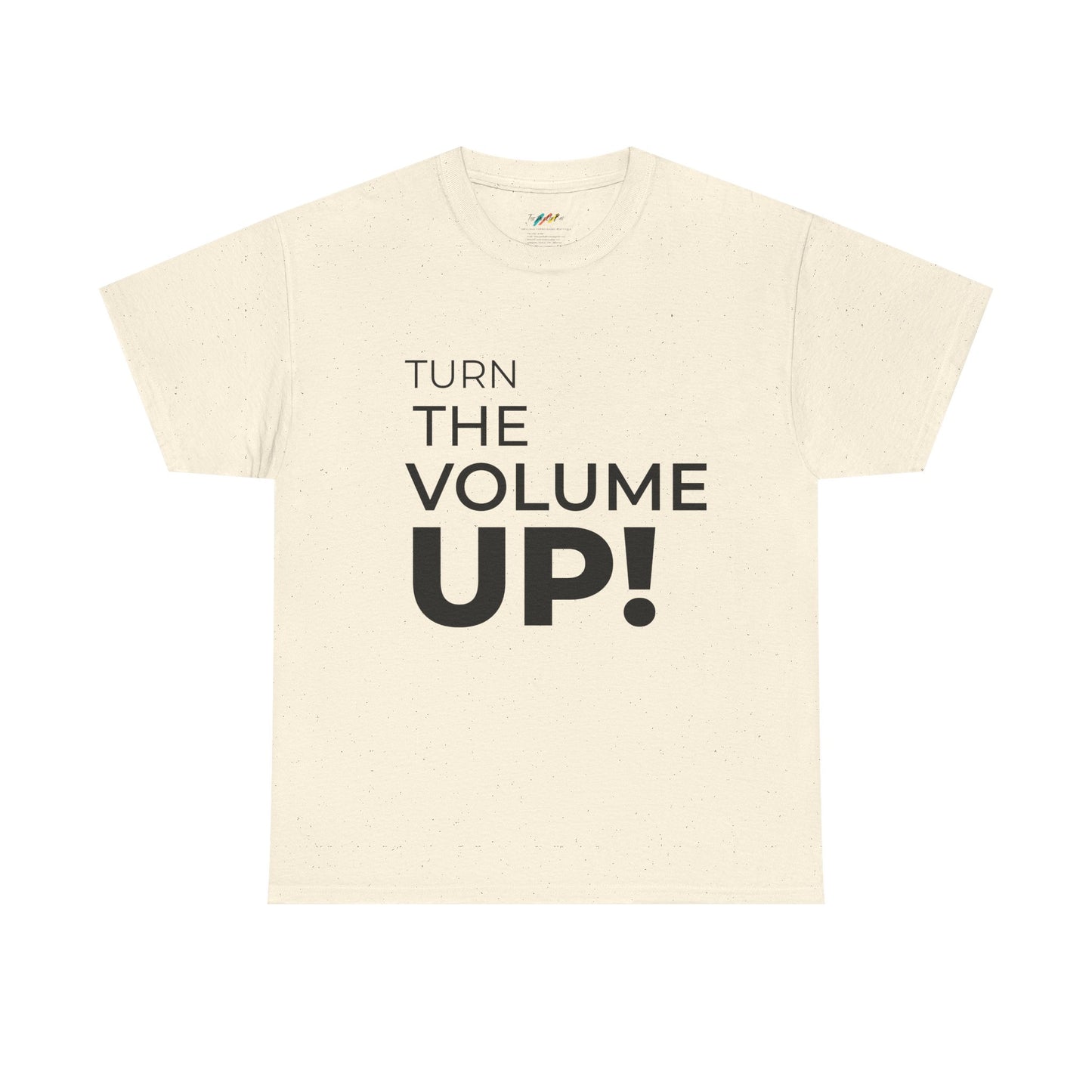 Turn The Volume UP -  Unisex Heavy Cotton Tee - Can they hear us now, Graphic T-Shirt, Statement Shirt, EVENT tee